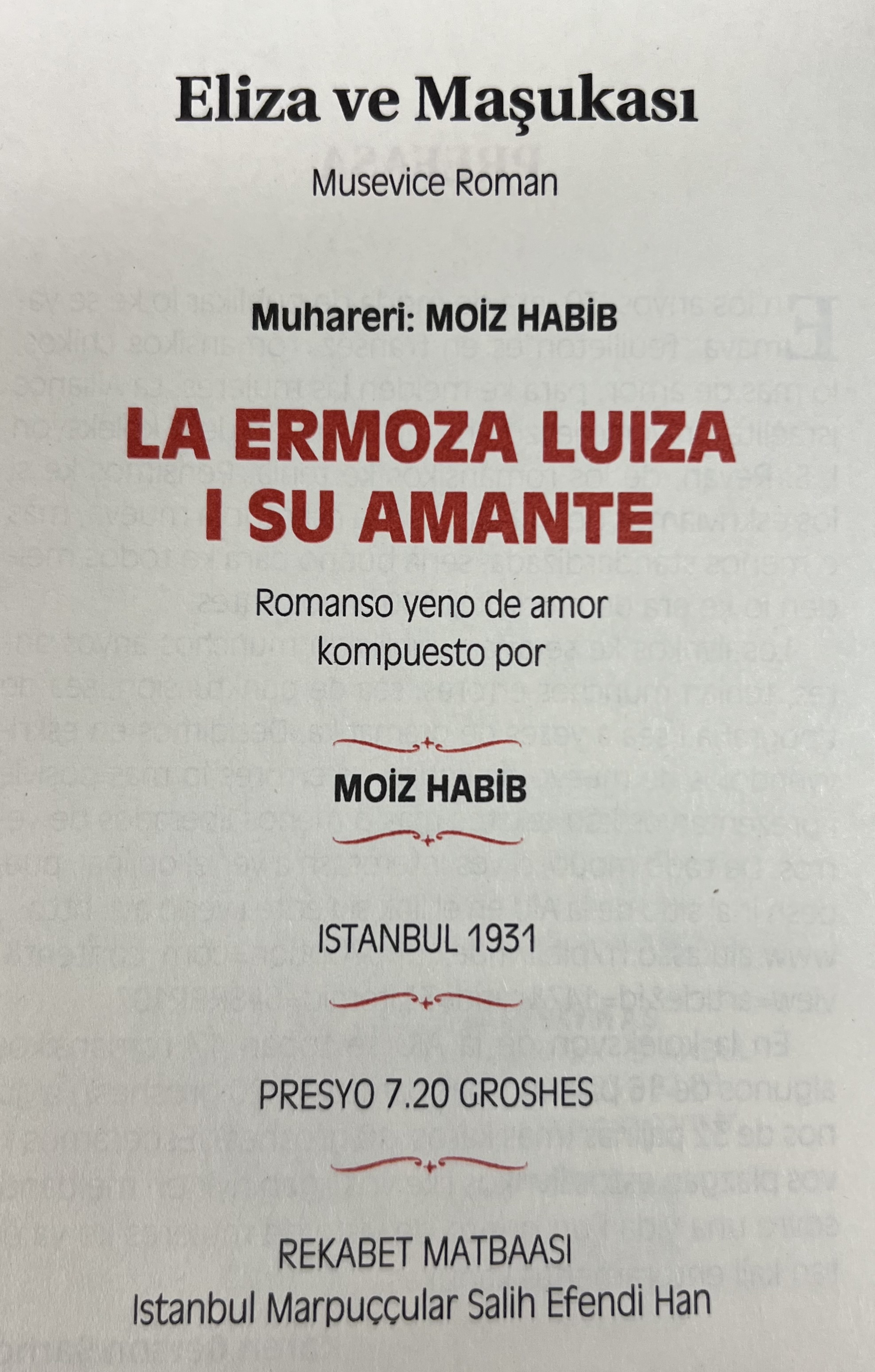 The Verso title page of "La ermoza Luiza i su amante," a ladino novel by Moiz Habib originally published in Istanbul in 1931. The Turkish translation of the title is also displayed. 