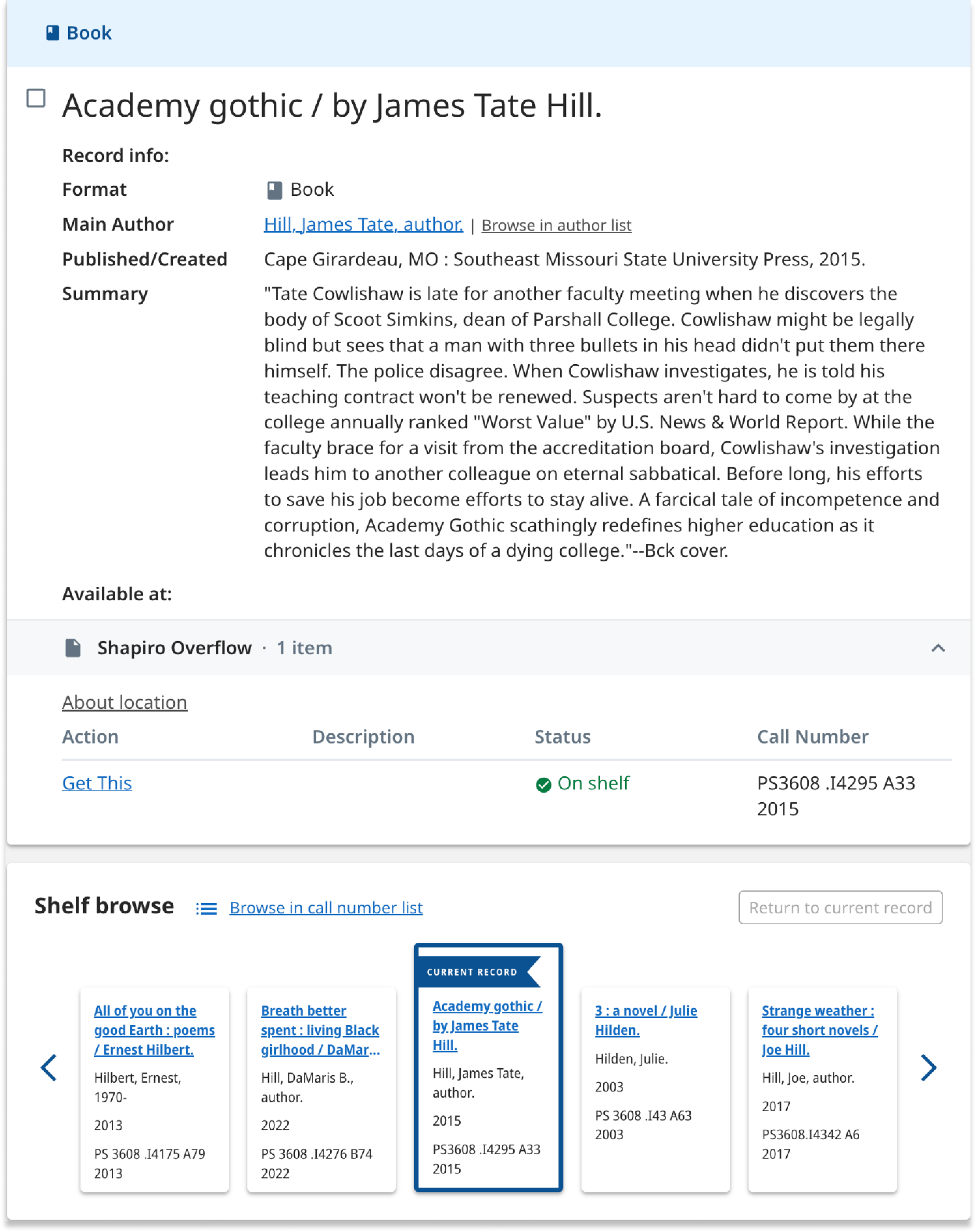 A screen shot of a catalog record showing the 'nearby on the shelf' view of adjacent materials. The current record is highlighted in the center with the two items shelved to the left and right displayed.