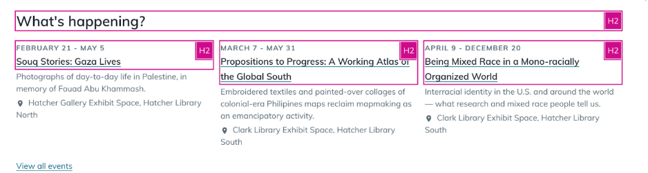 Display where the heading “What’s happening?” is marked as a heading 2, with event cards below it that are also heading 2 instead of heading 3.