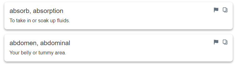 wo definitions, “absord / absorption” and “abdomen / abdominal” along with their respective definitions are shown along with selectable icons for copying the term and reporting the term. The report icon is a flag.