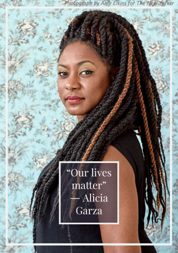 portrait of a Black woman looking powerfully at the camera with text "Our Lives Matter" - Alicia Garza