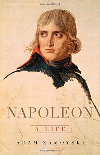 Cover of Napoleon: A Life by Adam Zamoyski
