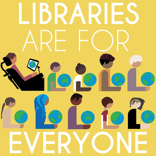 Image of a diverse group of people with the text: "Libraries are for everyone"