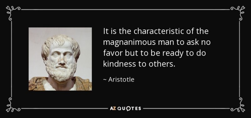 Image of a bust of Aristotle next to a quote from him "It is the characteristic of the magnanimous man to ask no favor but to be ready to do kindness to others."