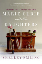 Cover of Marie Curie and Her Daughters by Shelley Emling
