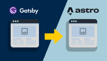 Gatsby with a yellow arrow over to Astro