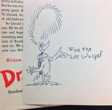 original drawing and inscription by Dr. Seuss: "For the Lee Walps"