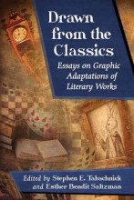Cover image of "Drawn from the Classics: Essays on Graphic Adaptations of Literary Works," a book featured in this blog post