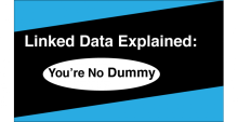 Linked Data Explained: You're No Dummy