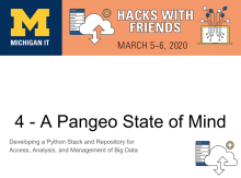 Image of event details: March 5-6, 2020. Hack with Friends. 4 - A Pangeo State of Mind. Developing a Python stack and repository for access, analysis, and management of big data