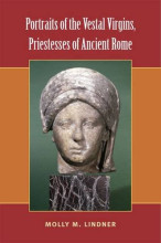 Cover of Portraits of the Vestal Virgins, Priestesses of Ancient Rome by Molly M. Lindner