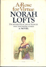 Cover of A Rose for Virtue by Norah Lofts