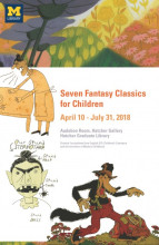 Poster advertising exhibit: Seven Fantasy Classics for Children (April 10-July 31, 2018). Decorated with floral background from Alice's Adventures in Wonderland, two line-drawing of Hansel and Gretel's wicked stepmother, and a cartoon version of the Big Bad Wolf character from Little Red Riding Hood