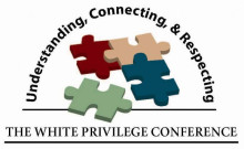 In the center are four puzzle pieces with 3 connected and 1 detached. Text arcs over the top of the pieces that reads "Understanding, Connection, and Respecting." Text along the bottom says "The White Privilege Conference"