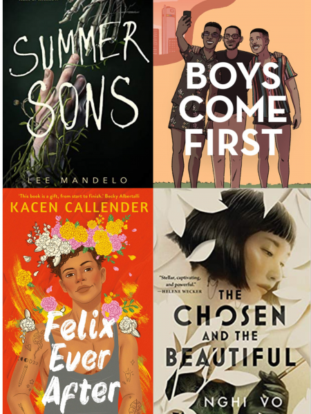 Book covers of Summer Sons, Boys Come First, Felix Ever After, and The Chosen and the Beauitful